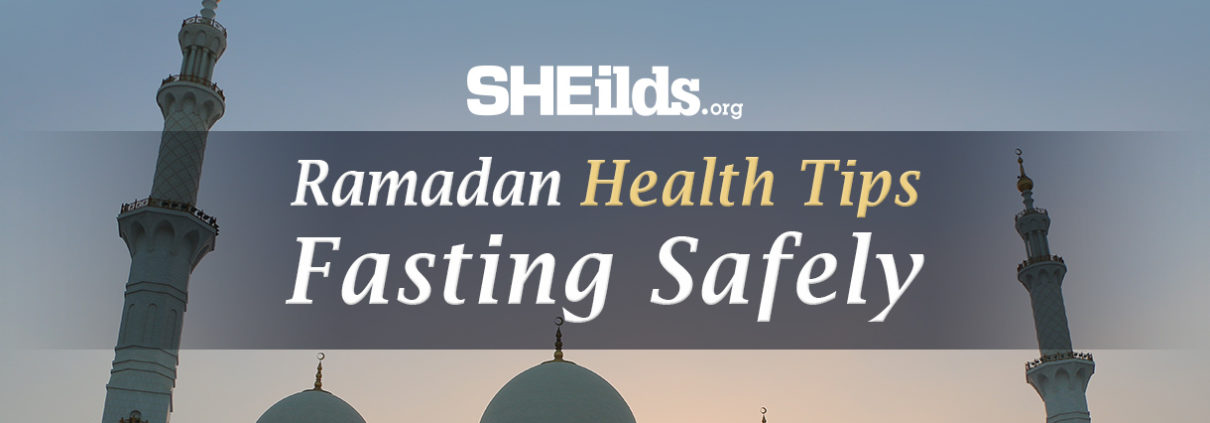 Ramadan Health Tips - SHEilds Health and Safety Blog