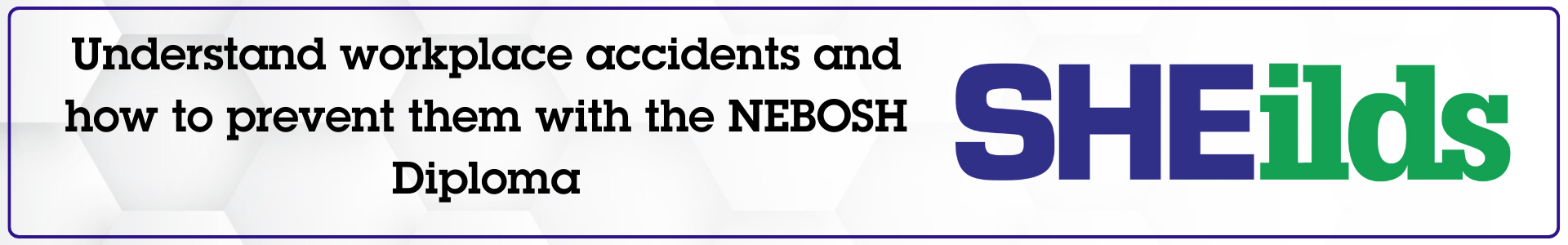 How to prevent workplace accidents with the NEBSOH Diploma
