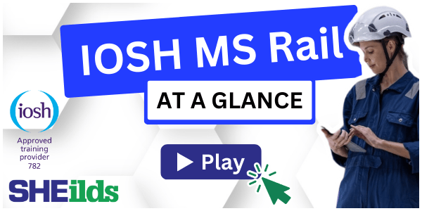 Play Video - IOSH Managing Safely in Rail at a glance