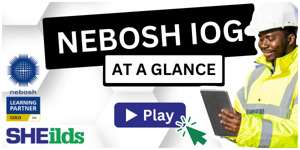 Play Video - NEBOSH International Oil and Gas Certificate at a glance